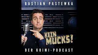 Kein Mucks!  - Am Schwarzen Mann Krimi Podcast mit Bastian Pastewka