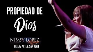 NIMSY LOPEZ | PROPIEDAD DE DIOS | LIVE chords