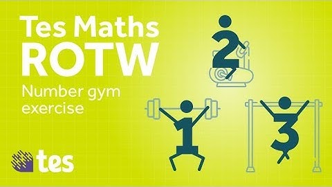 Infinite worksheet - Number Gym - TES Maths Resource of the Week