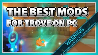 The BEST Trove Mods (for PC) | Guide (Trove)