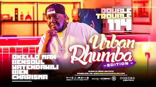 Dj Joe Mfalme Mixx 114 - Urban Rhumba, Okello Max, Bensoul, Bien, Charisma, Watendawili, Wanavokali.