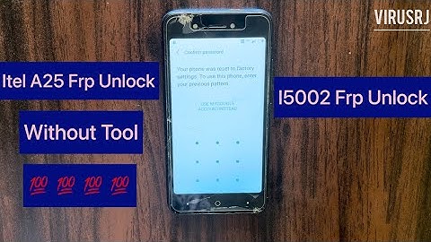 Itel A25 l5002 Frp Bypass Unlock Without Tool || How To Unlock Frp Itel A25 (l5002)VirusRj