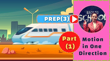 Science 2023 | Prep.3 | Motion in One Direction | Part (1-3) | Unit (1) | Lesson (1)