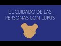 el cuidado de las personas con lupus