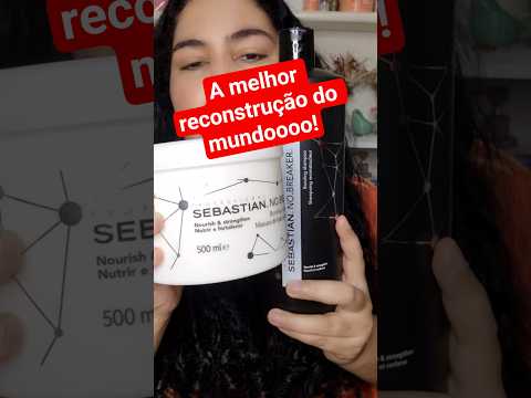A MELHOR RECONSTRUÇÃO DO MUNDOO! SEBASTIAN NO BREAKER #cronogramacapilar #cabeloporoso #cabelos