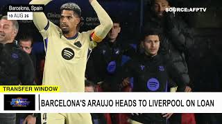Barcelona's Araujo heads to Liverpool on loan