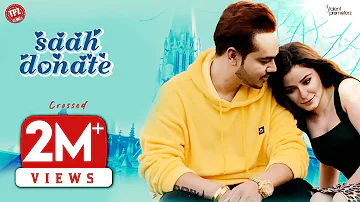 Saah Donate (Full Video) G Sandhu | Teji Sarao | Punjabi Romantic Song | Punjabi Song 2021