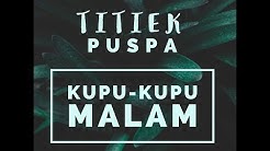Titiek Puspa - Kupu-kupu Malam [OFFICIAL]  - Durasi: 5:00. 