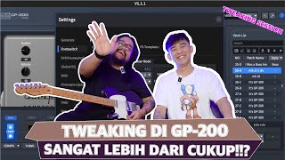 MECKO KAUNANG NGETWEAK VALETON GP-200 - LEBIH DARI CUKUP ??! | TWEAKING SESSION