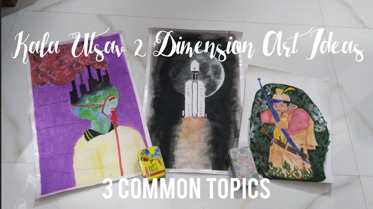 Kala Utsav On Spot Painting Ideas 3 Paintings On Sizzling Topics kala-utsav-on-spot-painting-ideas-3-paintings-on-sizzling-topics