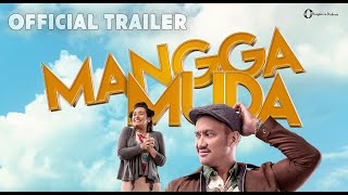  Trailer MANGGA MUDA Tayang 23 Januari 2020