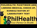 Philhealth may free medical checkup konsultasyon at laboratory test