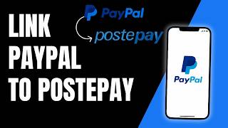 How To Link PayPal to Postepay Card (Step-by-Step Guide)