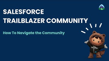 How to Navigate the Trailblazer Community