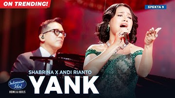 SHABRINA LEANOR X ANDI RIANTO - YANK (WALI) - SPEKTAKULER SHOW 9 - Indonesian Idol 2025
