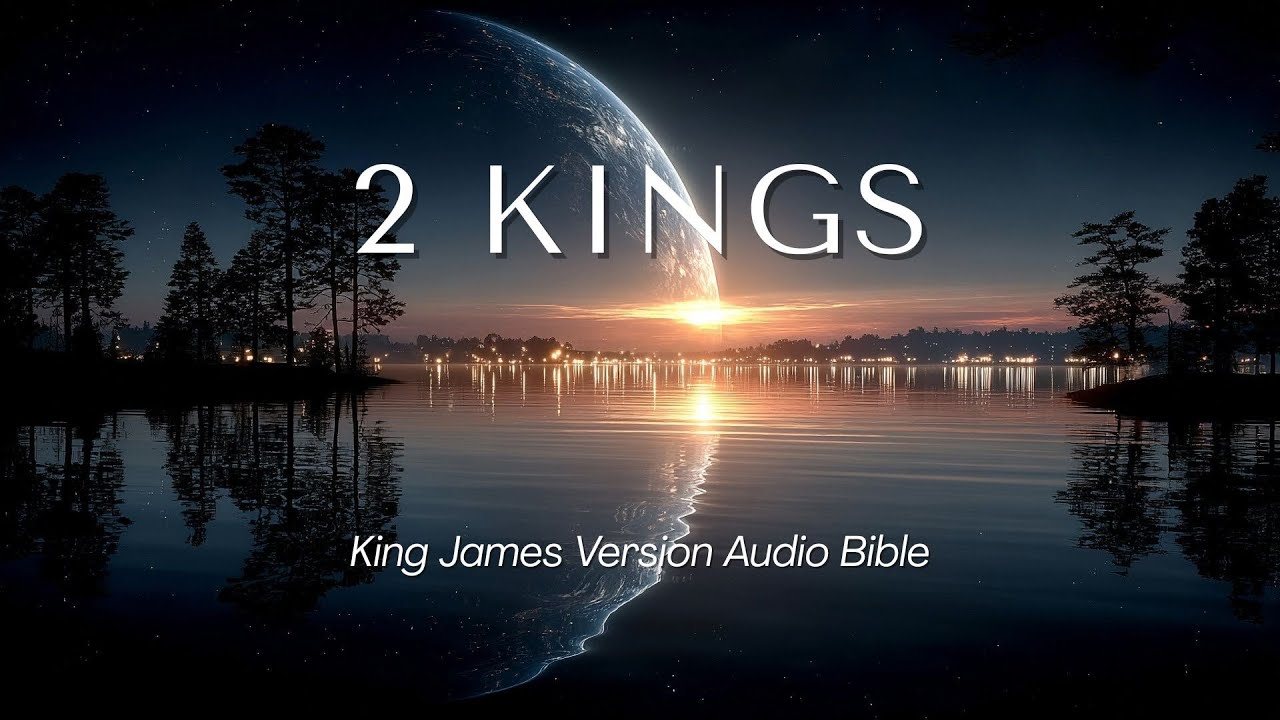 2 Kings | KJV Audio Bible | Voice Only - YouTube