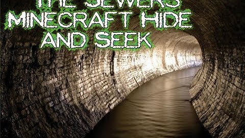 Minecraft Xbox 360 Hide and Seek map: The Sewer