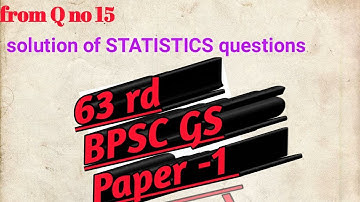 #STATISTICS_FOR_BPSC_MAINS||SOLUTION of STATISTICS questions   PART-1 Q no 15 | 63rd BPSC Mains