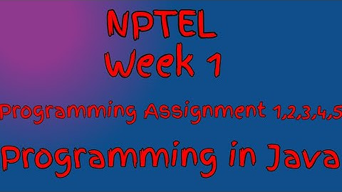 Tamil Week 1 Programming Assignment Programming in Java NPTEL Course