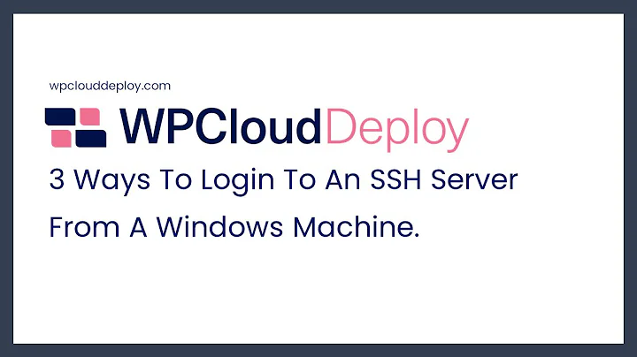 Three ways to log into an SSH server using Windows as a client.