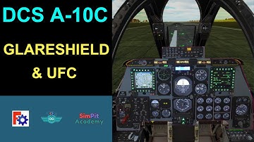 Episode 7 DCS A-10C Warthog Glareshield and UFC in MR