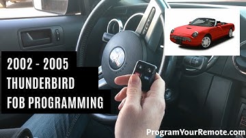 How To Program A Ford Thunderbird Remote Key Fob 2002 - 2005