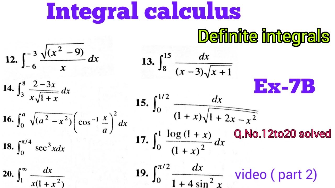 Integral calculus Ex7B Q No 12to20 solved Definite integrals Lalji
