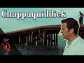 Chappaquiddick | Based on a True Story