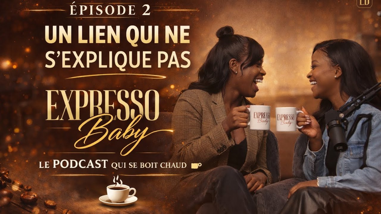 EXPRESSO BABY! : LE PODCAST Ep 2 - un lien qui ne s’explique pas 