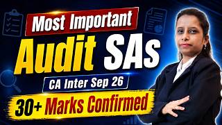 CA Inter Audit Important SA Sep 2026 | CA Inter Sep 26 Audit Strategy | 30 Marks in CA Inter Audit