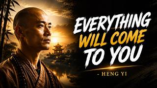 7 Ways to Get Everything You Want in Life Master SHi Heng Yi Wisdom