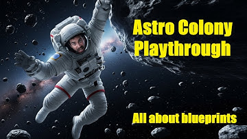 Astro Colony How to setup and use blueprints the easy way