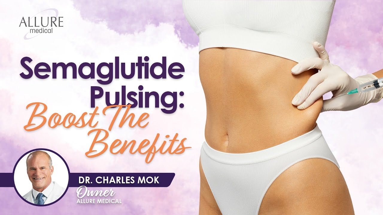 Semaglutide Pulsing: Boost The Benefits