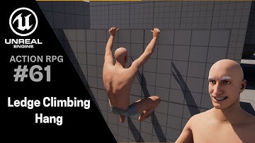 Unreal Engine 5 RPG Tutorial Series - #61: Hang - Ledge Climbing - Parkour Component