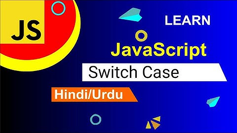 JavaScript Switch Case Tutorial in hindi