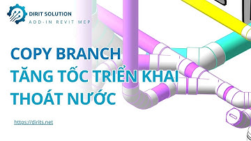 Giải pháp tăng tốc triển khai Revit thoát nước với Tool Copy ống nhánh