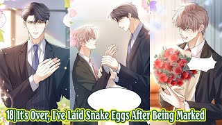 Download Lagu CHAP 18| IT'S OVER, I'VE LAID SNAKE EGGS AFTER BEING MARKED | BL Engsub | Manga Yaoi MP3