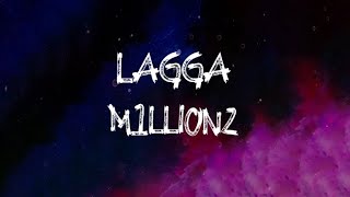 M1llionz - Lagga (Lyrics)