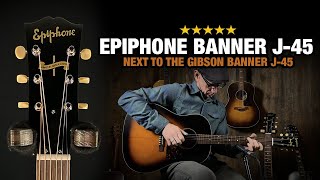 Can the Epiphone Banner J45 Compete with the Gibson Version?