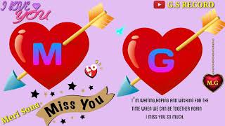 M 💘 G Letter 3D WhatsApp Status / I Miss You M 💔 G Letter Name WhatsApp 🌹 Status G.S Record