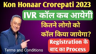 KHC 2023 IVR कॉल कब से आयेगी • कितने लोगों का चयन किया जायेगा • Kon Honaar Crorepati IVR Call Detail