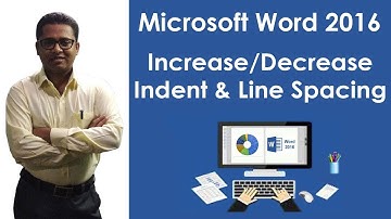 How to Increase/Decrease Indent and Line Spacing using M S Word 2016