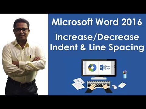 How to Increase/Decrease Indent and Line Spacing using M S Word 2016