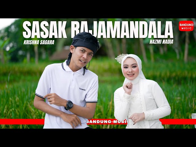 SASAK RAJAMANDALA - NAZMI NADIA X KRISHNA SAGARA (COVER) class=