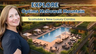 Discover New Scottsdale Luxury Condos Optima McDowell Mountain