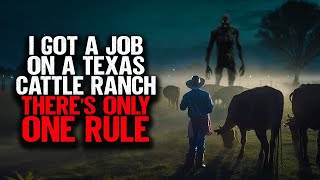 I Got a Job on a Texas Cattle Ranch. There