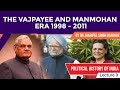 Atal Bihari Vajpayee and Manmohan Singh era 1998 to 2011, Political History of India