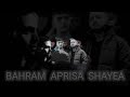 Bahram X Aprisa X Shayea Remix By AlilO 