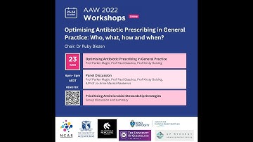 NCAS AAW 2022 - Optimising antibiotic prescribing in general practice: who, what, how and when?