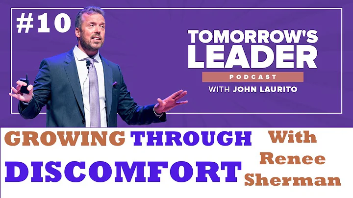 #10 - Growing Through Discomfort with Renee Sherman